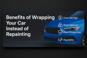 Wide digital graphic showing a blue wrapped car with text highlighting benefits of wrapping a car instead of repainting.